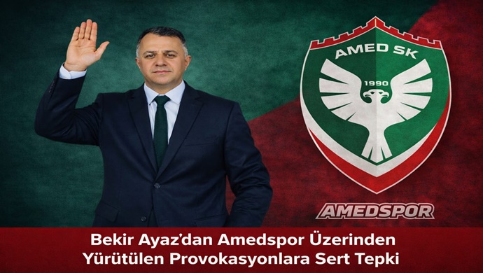 Bekir Ayaz’dan Amedspor Üzerinden Yürütülen Provokasyonlara Sert Tepki
